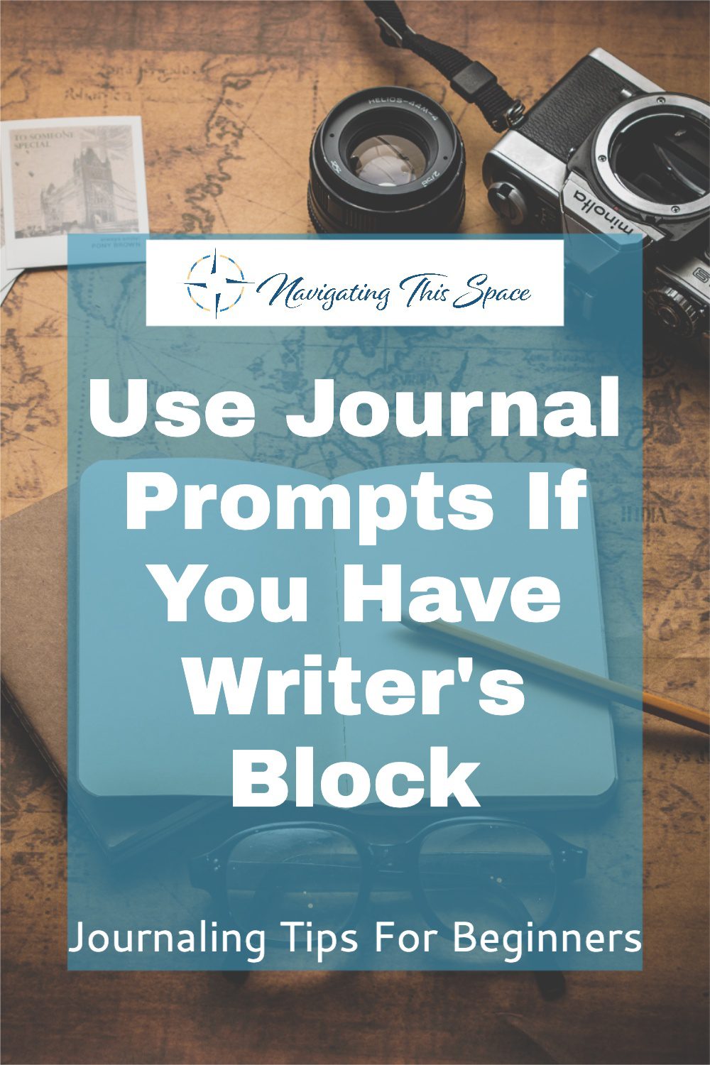 Use journal prompts if you have writer's block