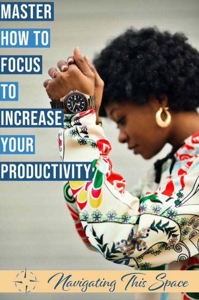 Woman learning how to focus and master it to increase her productivity