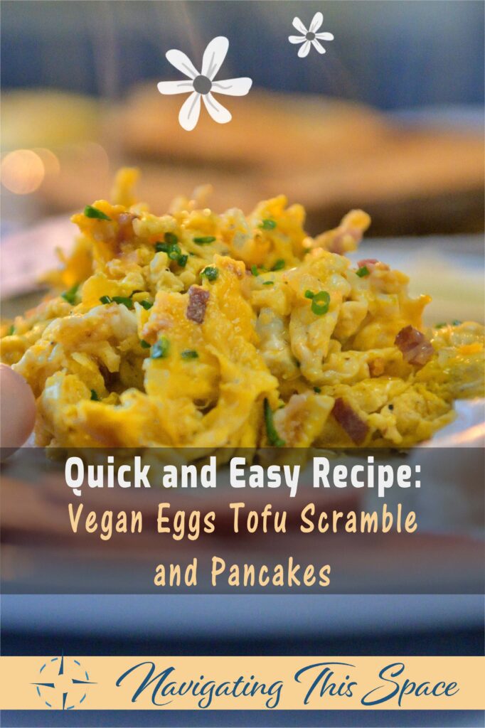Recipe Vegan Eggs Tofu Scramble and pancakes