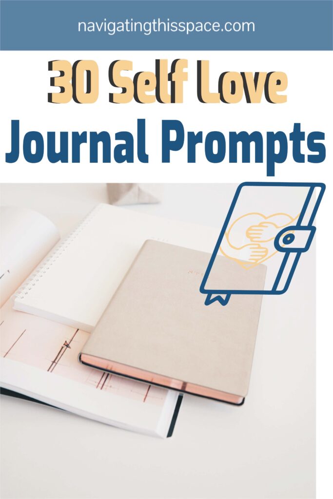 30 Self-Love Journal Prompts