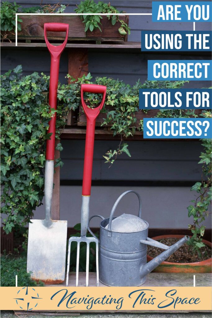 gardening tools line up against wall, correct tools for success