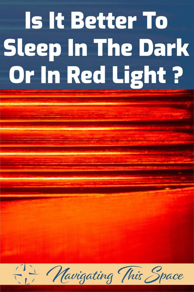 Is it better to sleep in the dark or in red light