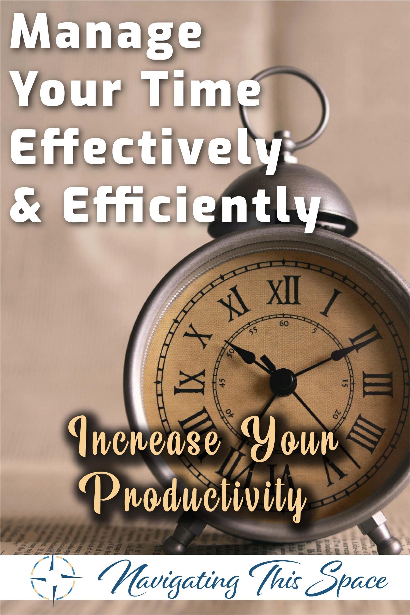 Manage your time effectively and efficiently