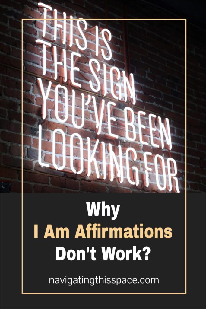 Why I am affirmation doesnt work