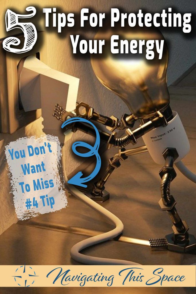 Protect Your Energy with these 5 tips
