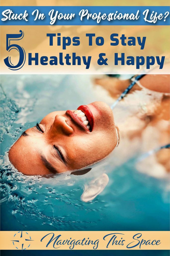 5 Tips to stay healthy and happy