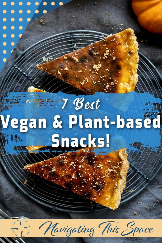 7 Best vegan and plant based snacks