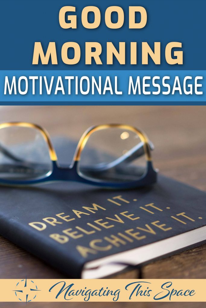 Good morning motivational message