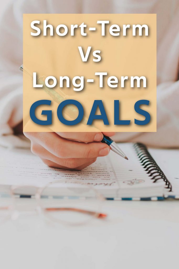 Short-term Vs Long-term Goals