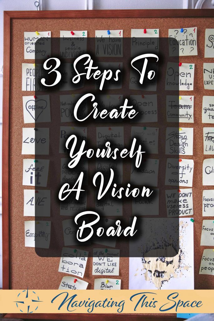 3 Steps to create yourself a vision board