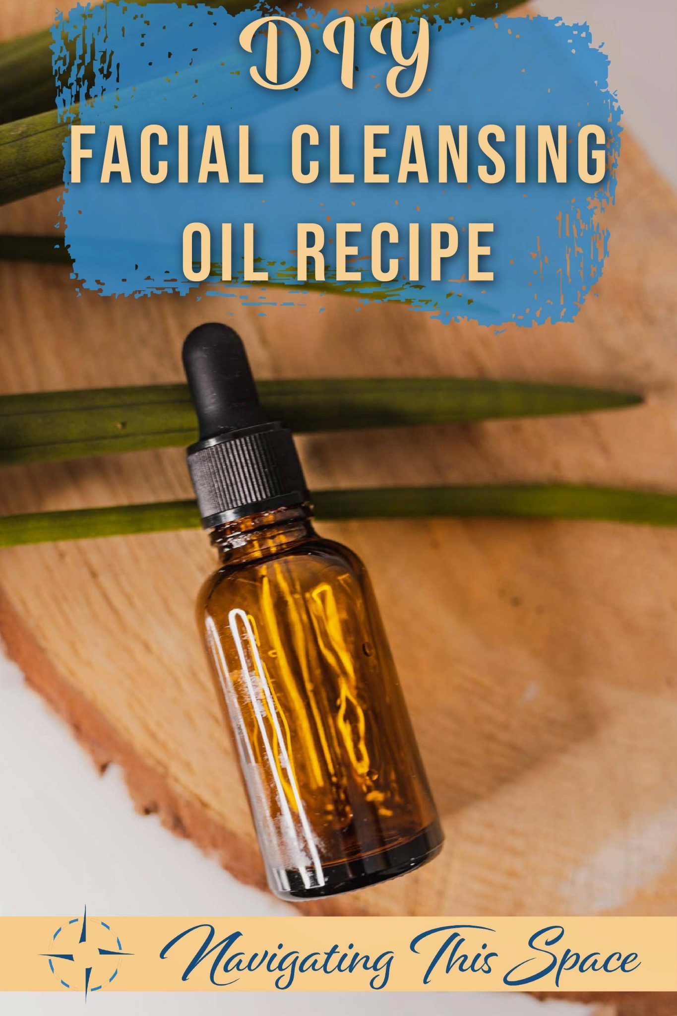 Homemade Oil Cleanser For Skin Navigating This Space