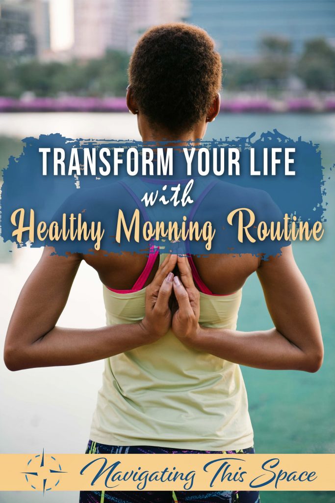Transform your life with healthy morning routine