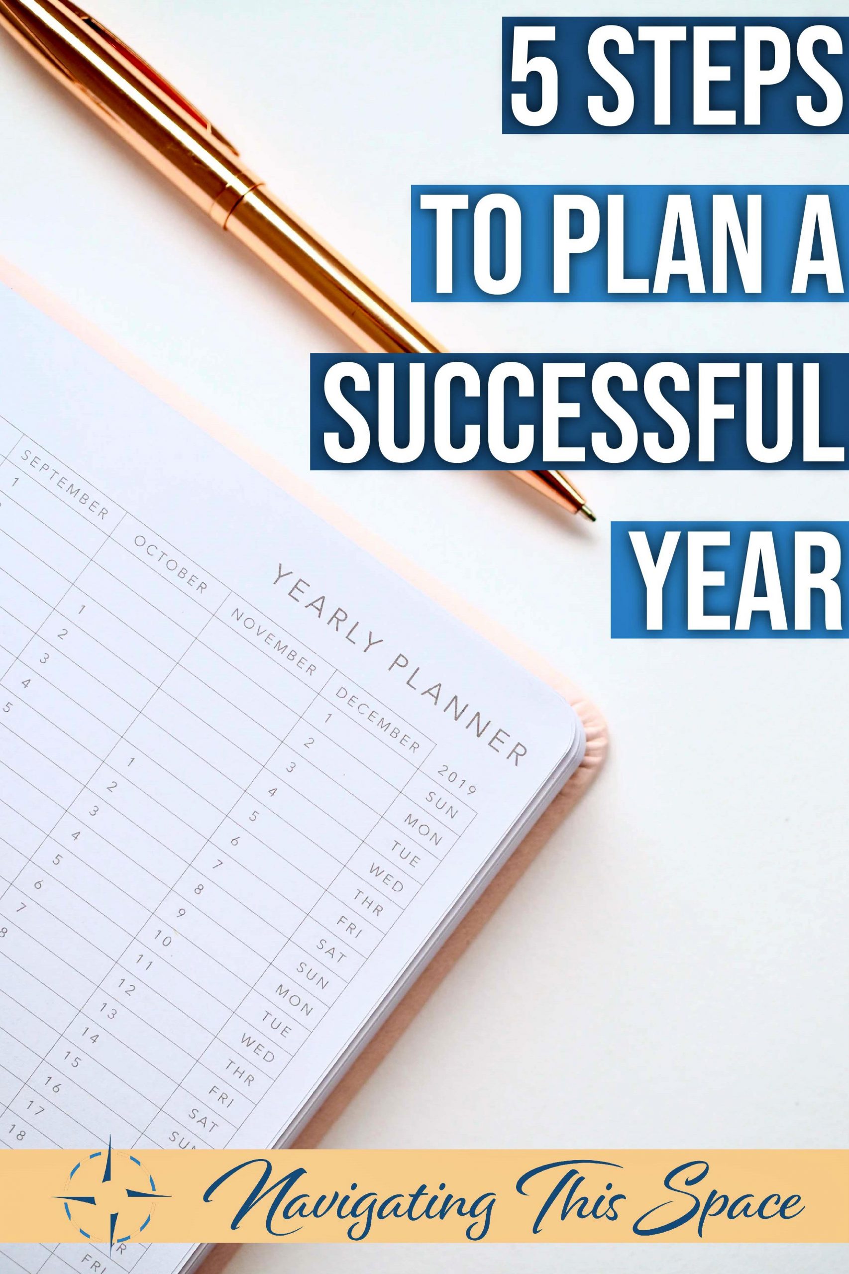 How To Create A Successful Plan For Next Year - Navigating This Space