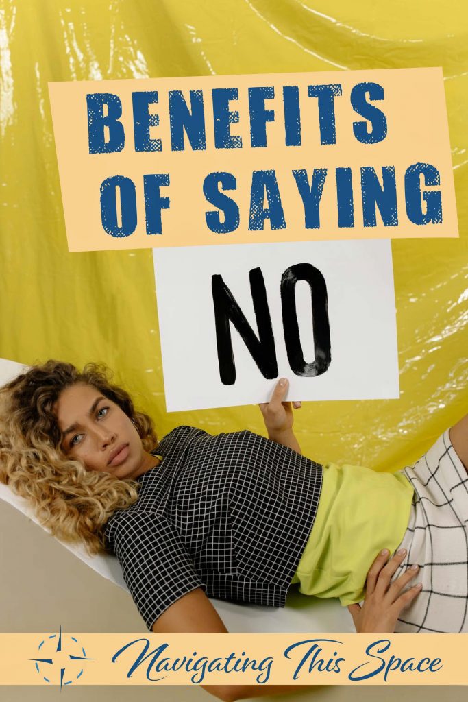 Benefits of saying NO