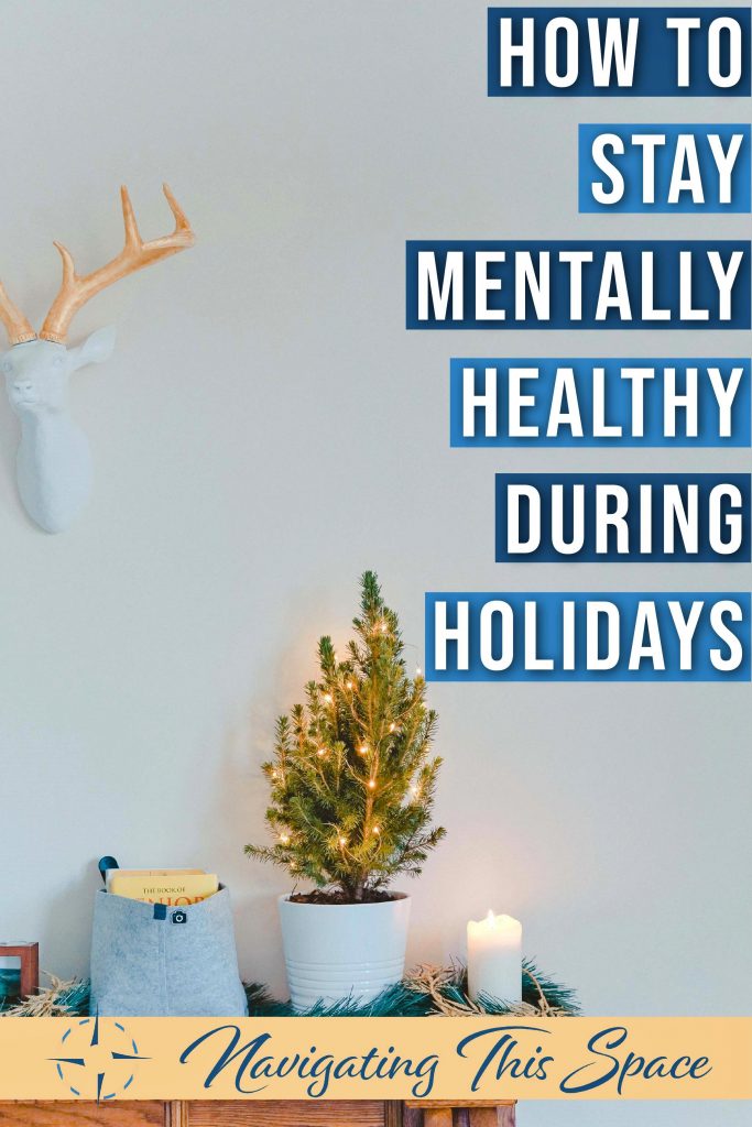 How to stay mentally healthy during the holidays