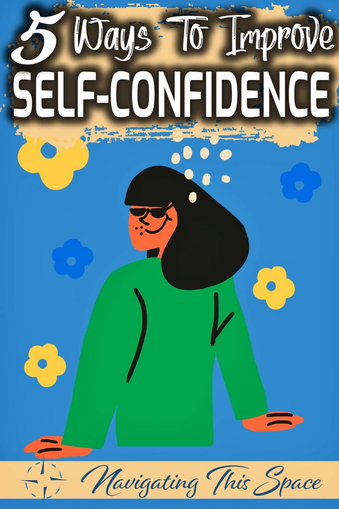 5 Ways to improve self confidence