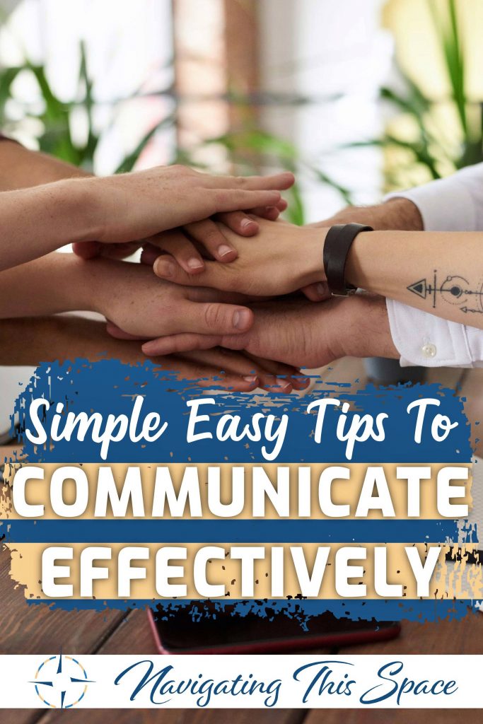 Simple easy tips to communicate effectively