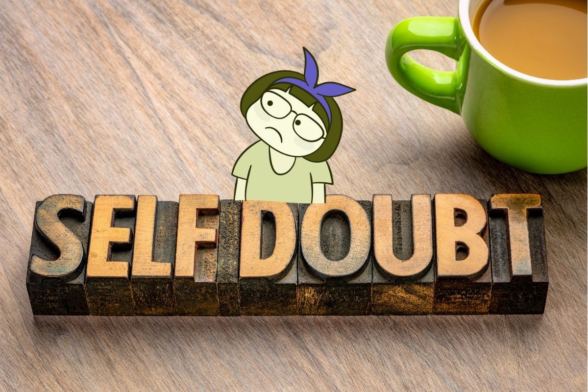 Navigating This Space – Self-Doubt