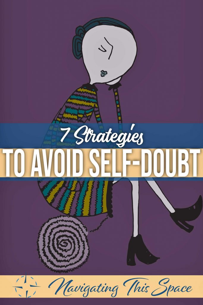 7 Strategies to Avoid Self-Doubt