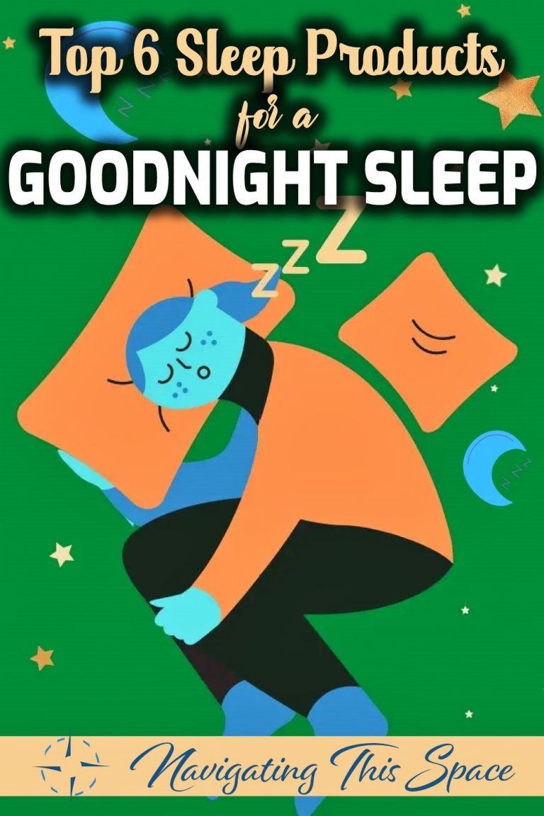 Top 6 Best Sleep Products to Help You Sleep Better Navigating This Space