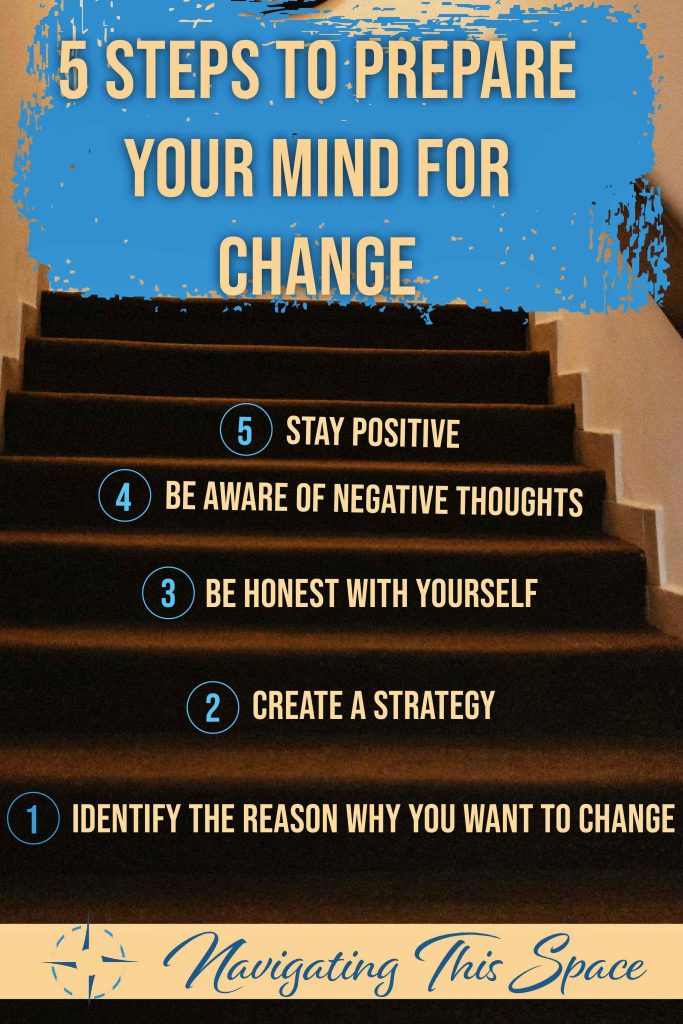 5 Steps to Prepare Your Mind for Change