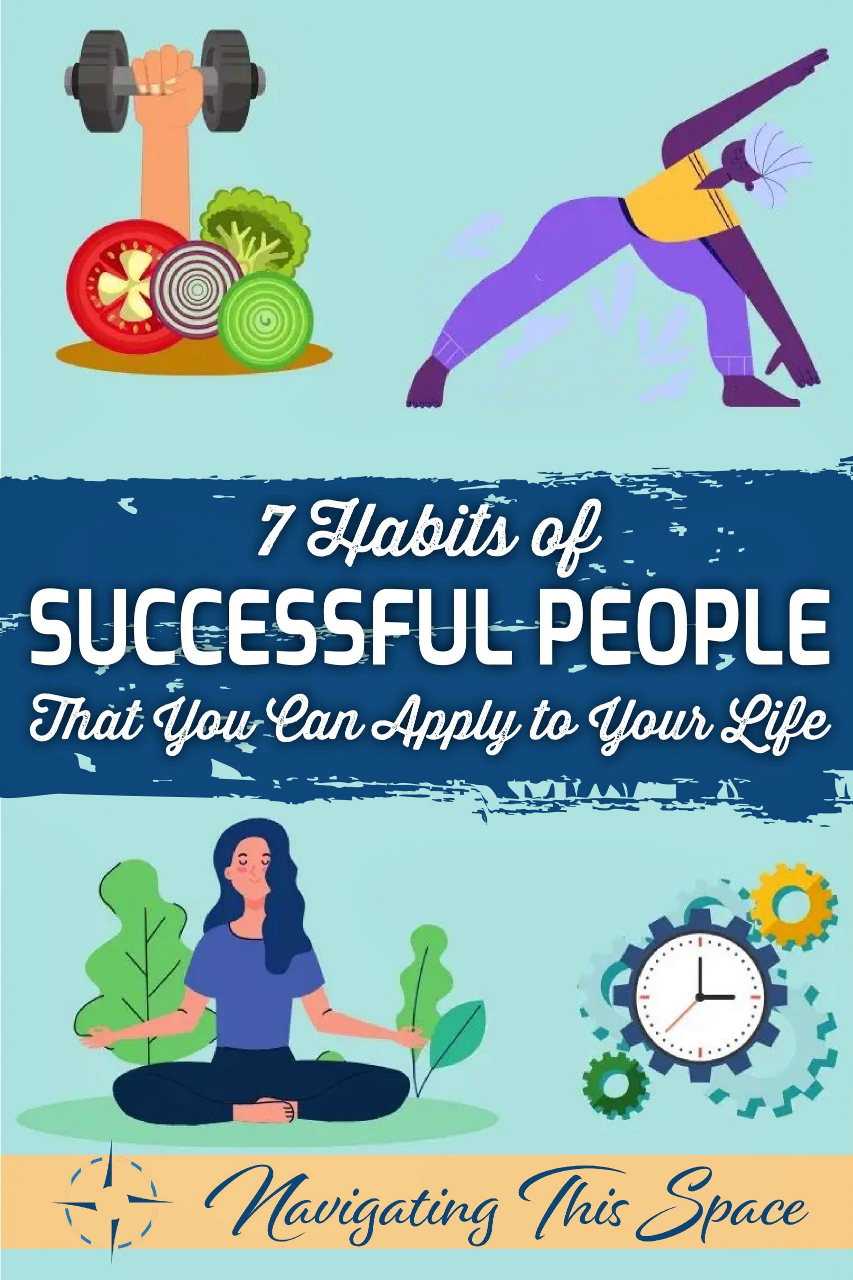 7 Habits of Successful People That You Can Apply to Your Life