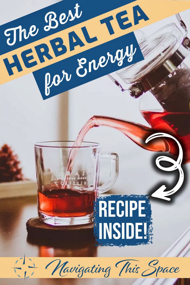 The Best Herbal Tea For Energy Navigating This Space