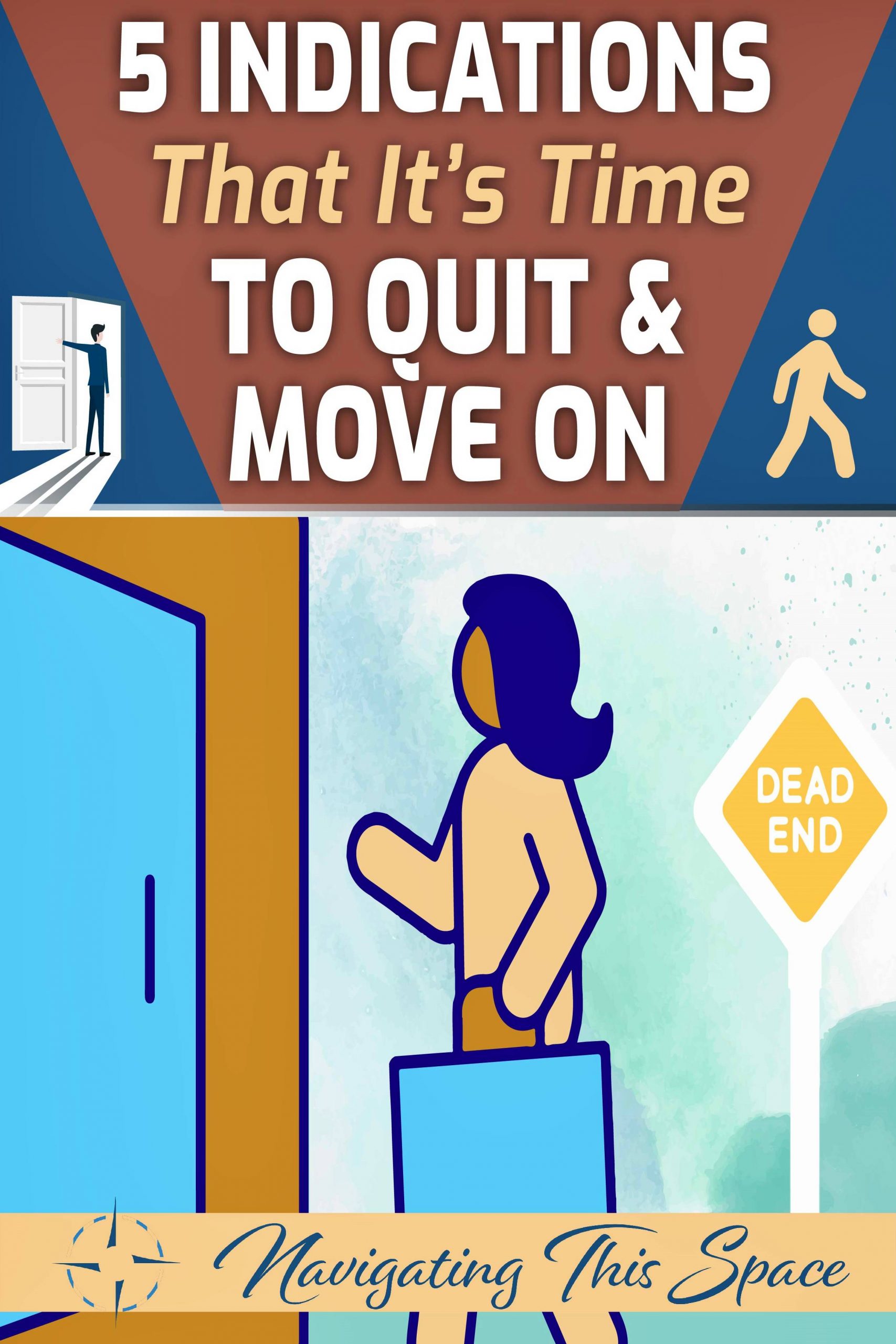 5 Indications that it's time to quit and move on