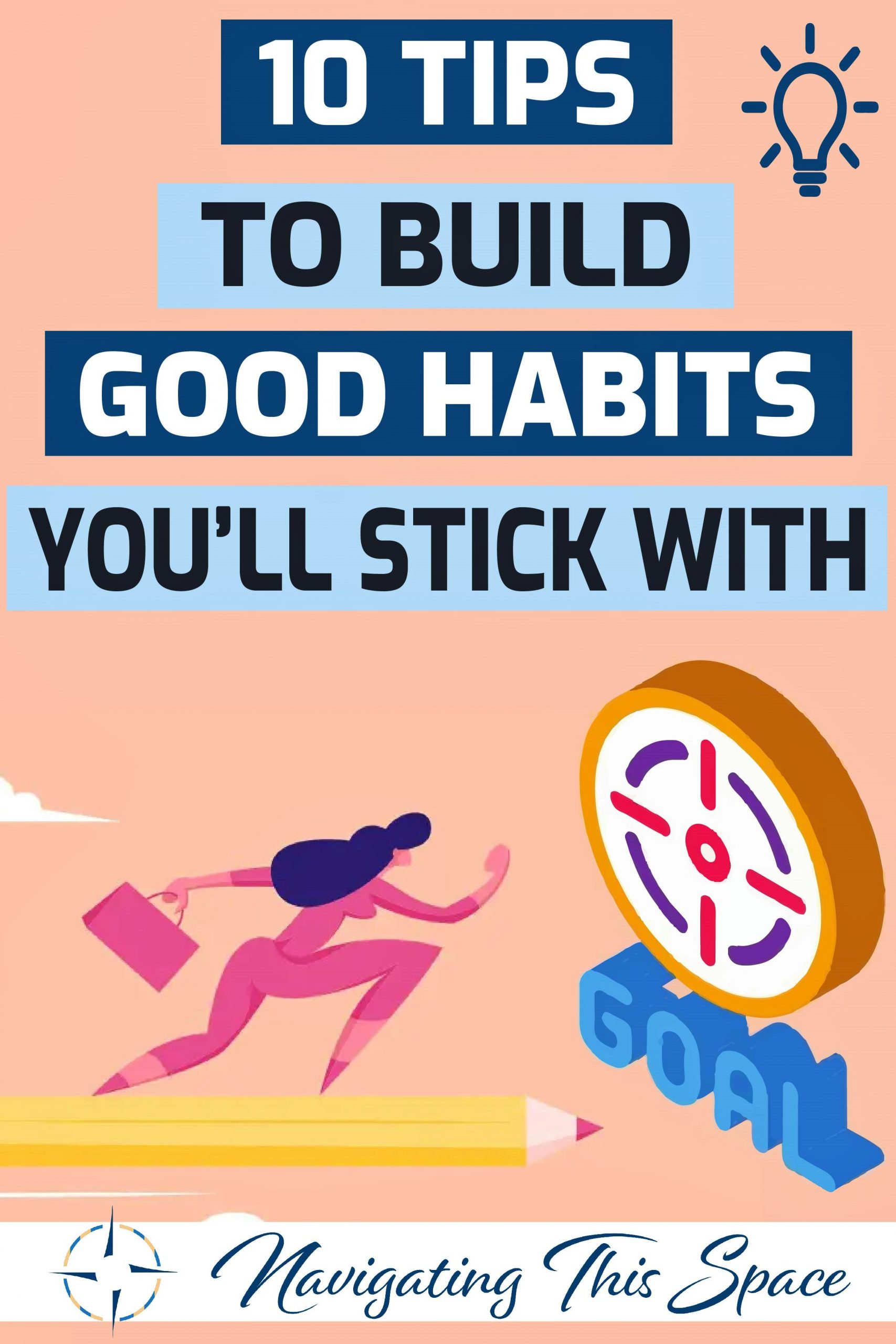 10 Tips to build good habits