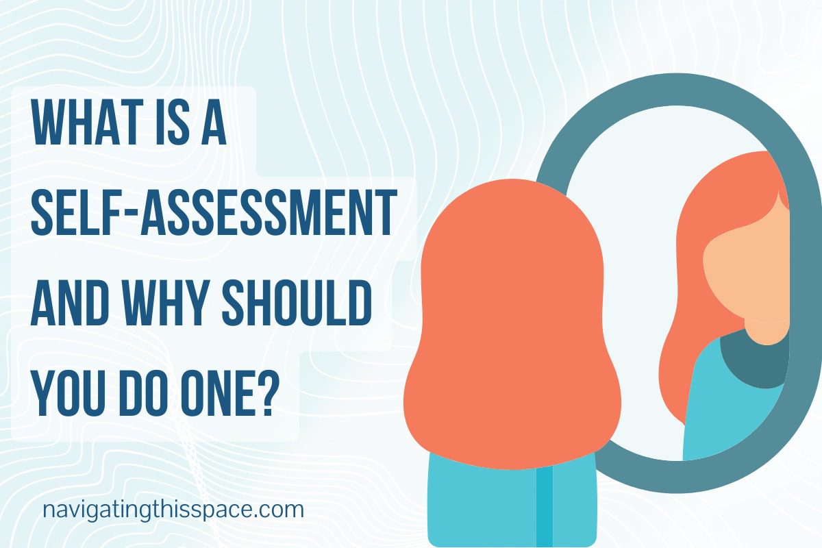 how-to-do-an-effective-self-assessment-prompts-included-navigating