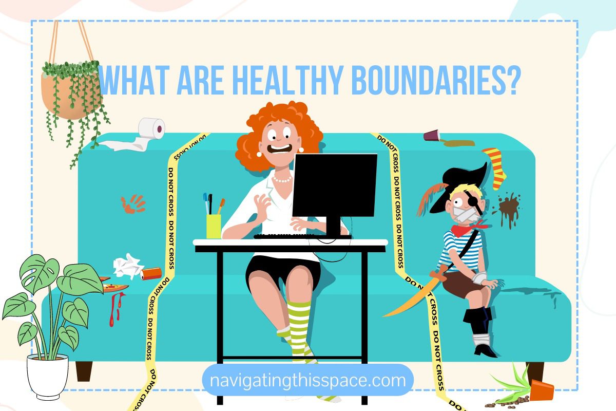 The Importance Of Personal Boundaries And How To Set Them - Navigating ...