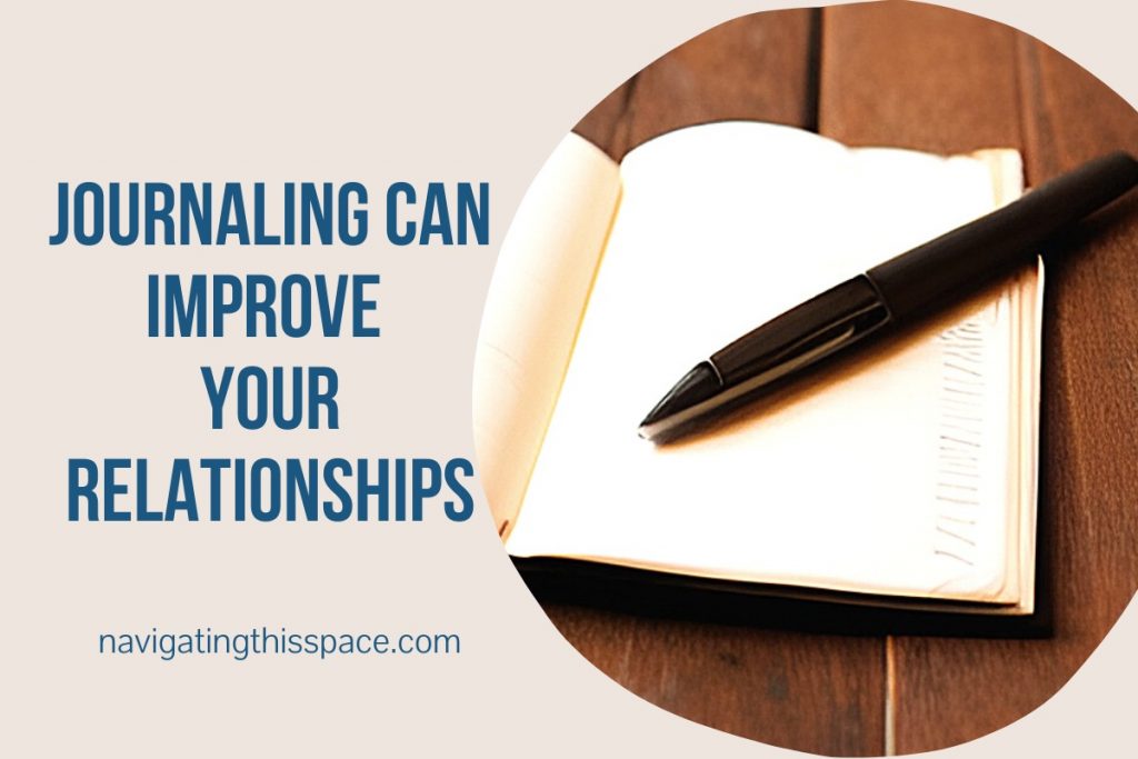 journaling can improve your relationships