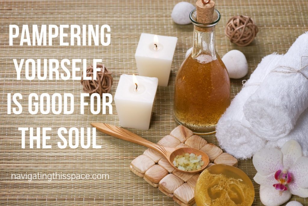 pampering yourself is good for soul