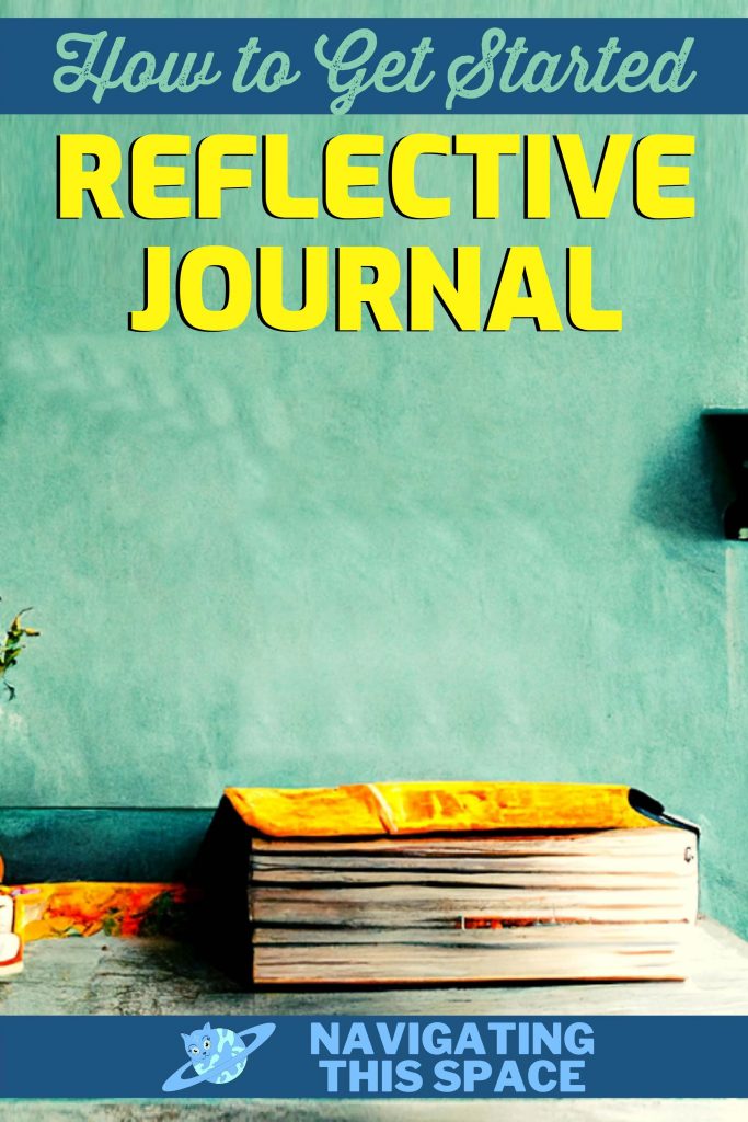 How to get started reflective journal