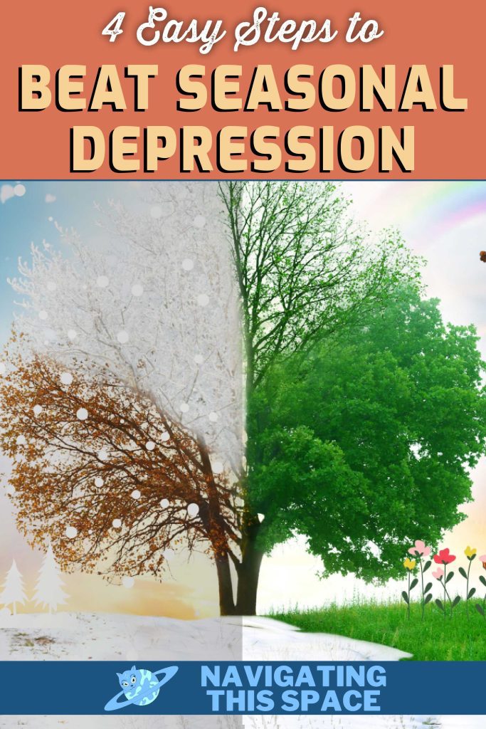 4 Easy steps to beat seasonal depression